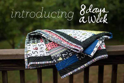 ANNOUNCING: 8 Days a Week, our second fabric collection!