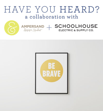 Collaboration with Schoolhouse Electric